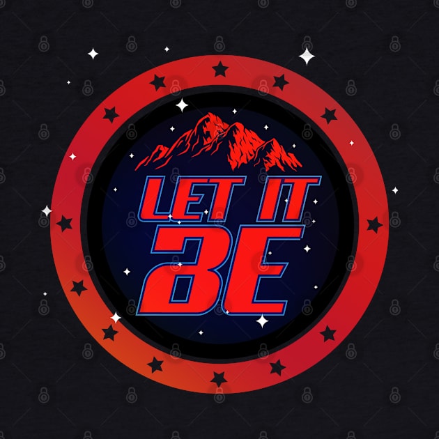 Let it Be Sign by CTShirts